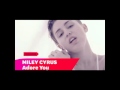 Miley Cirus Adore You