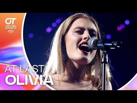 “AT LAST” - OLIVIA | GALA 10 | #OT2025