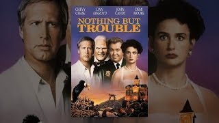 Nothing but Trouble (1991)