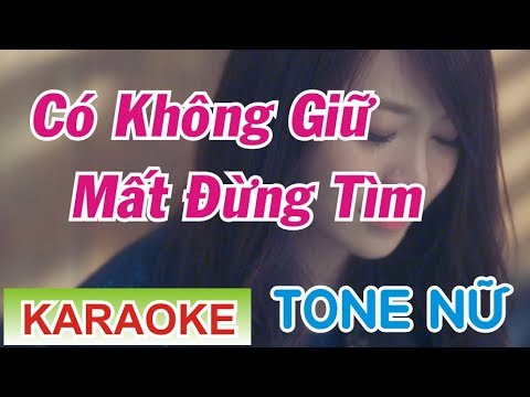 Có không Giữ Mất Đừng Tìm Karaoke Tone Nữ || Phương Thế Ngọc