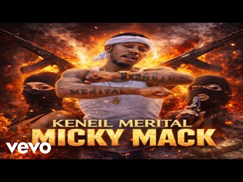 Keneil Merital - Micky Mack