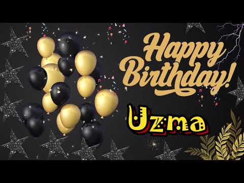 UZMA Happy Birthday To You| Happy Birthday Uzma song |Happy Birthday Song with Name |Birthday Reels|