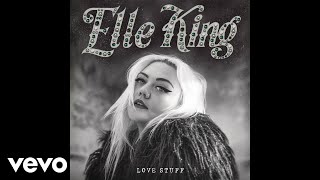 Elle King - I Told You I Was Mean (Official Audio)