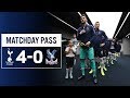 MATCHDAY PASS | TUNNEL CAM | SPURS 4-0 CRYSTAL PALACE
