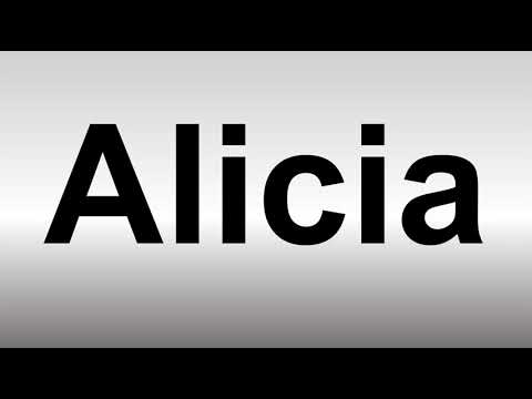 How to Pronounce Alicia