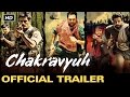 Chakravyuh Official Theatrical Trailer Arjun Rampal Abhay Deol Manoj Bajpayee Esha Gupta
