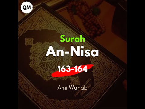 Tadabbur Surah An-Nisa, ayat 163-164 Irama Jiharkah / Ajam - Ami Wahab