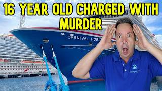 16 YEAR OLD CHARGED WITH MURDER FROM THE CARNIVAL HORIZON