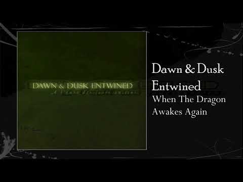 Dawn & Dusk Entwined | When The Dragon Awakes Again