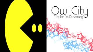 Owl City - I&#39;ll Meet You There (Pacman Remix/Mashup)