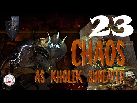 Total War Warhammer - Chaos Warriors - Kholek - Campaign 23