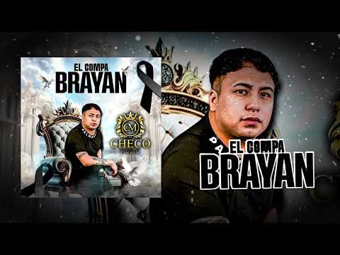 El Compa Brayan - Checo Qz