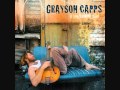 Grayson Capps -  I see you