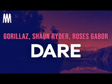Gorillaz - DARE (feat. Shaun Ryder & Roses Gabor) (Letra/Lyrics)