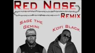 &quot;Red Nose Remix&quot; Sage The Gemini Ft. Kofi Black
