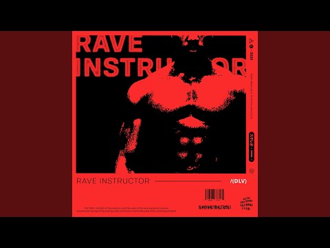 Rave Instructor