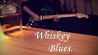 Whiskey Blues.