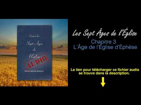 LIVRE AUDIO - Sept Âges De L'Église | Chapitre 3: L'Âge de l'Église d'Éphèse - William Branham