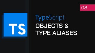 Download the video "#08 - Objects & Type Aliases | TypeScript Tutorial"