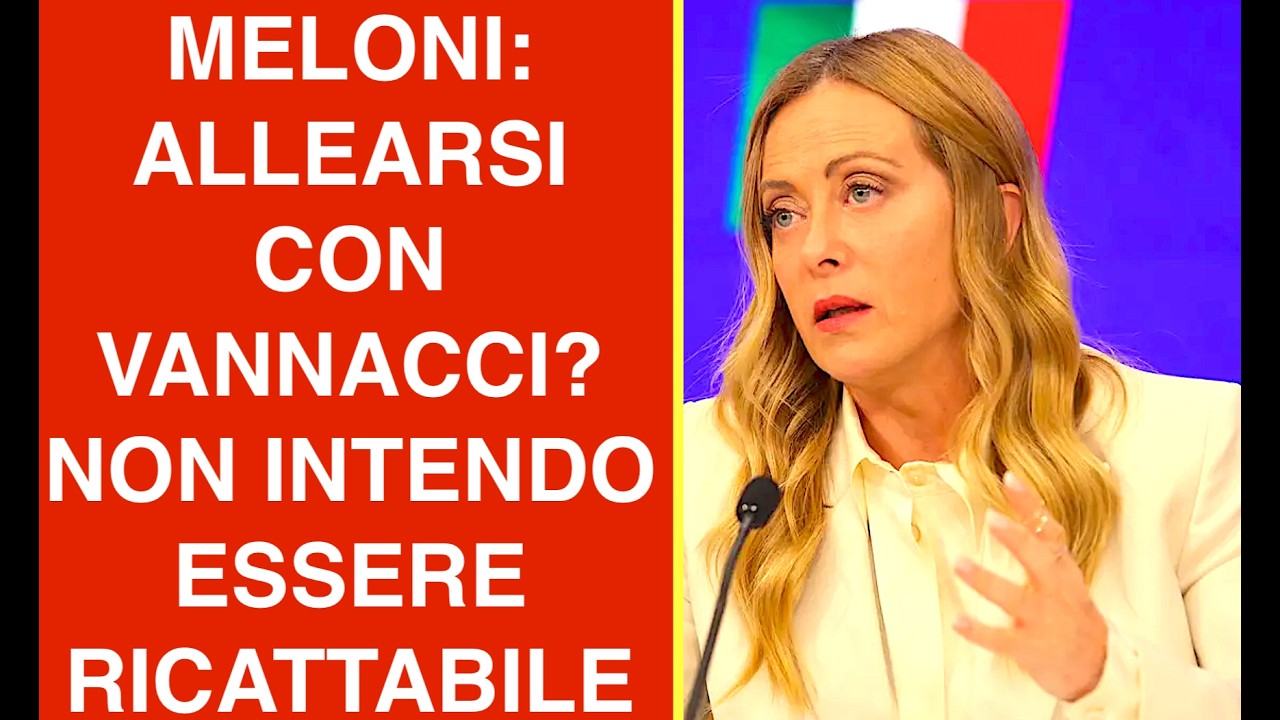 MELONI: ALLEARSI CON VANNACCI? NON INTENDO ESSERE RICATTABILE