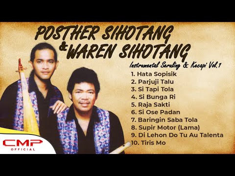 Posther Sihotang Ft. Waren Sihotang - INSTRUMENTAL SERULING DAN KECAPI VOLUME 1 SI TAPI TOLA
