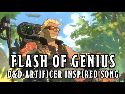 Flash of Genius - A D&D Artificer Inspired Song