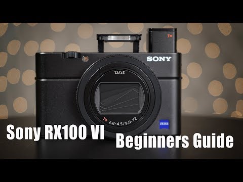 Sony RX100 VI - Beginners Guide - How To Use The Camera