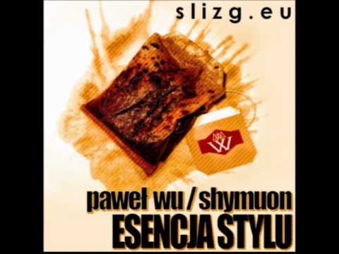 Slizg.eu: Paweł Wu / Shymuon - "Esencja Stylu" (Prod. Shymuon)