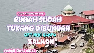 Download lagu ZALMON//RUMAH SUDAH TUKANG DI BUNUAH// LAGU MINANG RATOK mp3