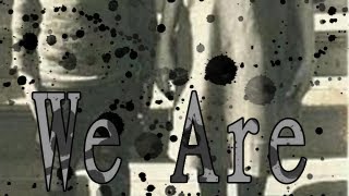 "We Are" by Decadence