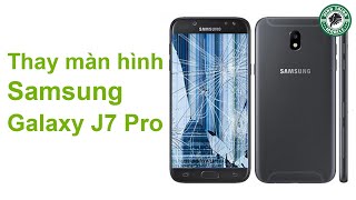 Thay màn hình Samsung Galaxy J7 Pro (J730) - Sua