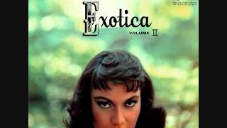 Martin Denny - Exotica Volume II (1957)  Full vinyl LP