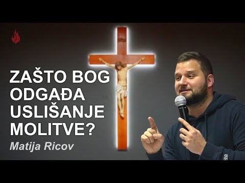 Zašto Bog odgađa uslišanje molitve? | Matija Ricov