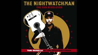 Tom Morello: The Nightwatchman - Let Freedom Ring