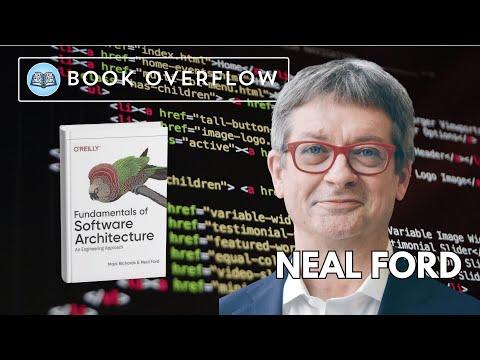Neal Ford Reflects on "Fundamentals of Software Architecture"