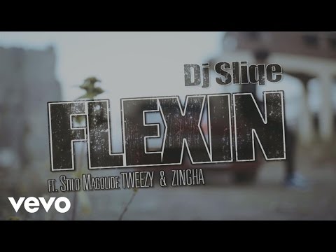 DJ Sliqe - Flexin' ft. Stilo Magolide, Tweezy, Zingha
