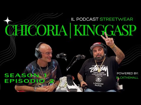 HypeCast S1E2 - CHICORIA E KINGGASP