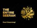 The Entire History Of Prophet Muhammad ﷺ