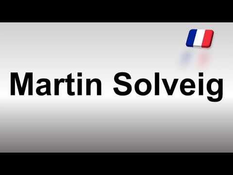 How to Pronounce Martin Solveig