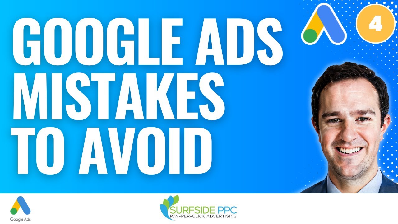 5 Google Ads Mistakes To Avoid in 2025