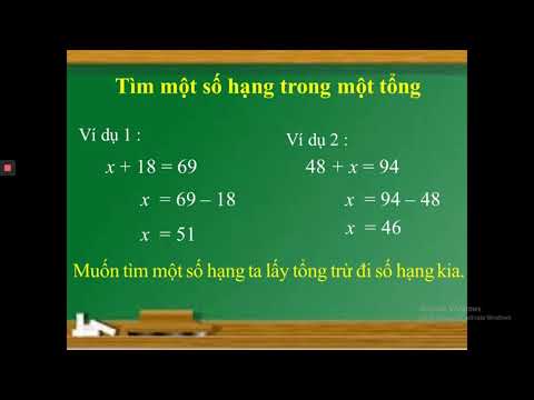 TOÁN LỚP 2 - TÌM THÀNH PHẦN CHƯA BIẾT CỦA PHÉP CỘNG VÀ PHÉP TRỪ (ÔN)