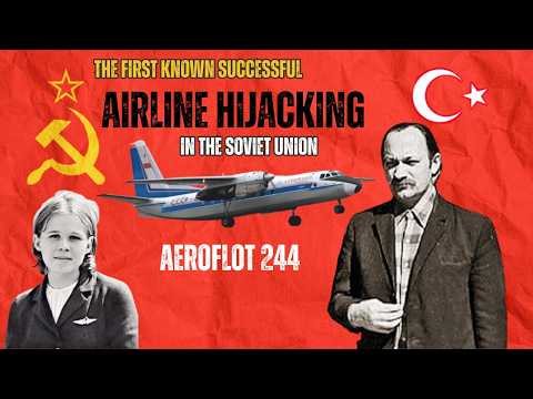 How Two Men Brought Down a Superpower's Myth Aeroflot flight 244