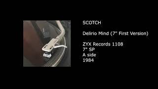 SCOTCH - Delirio Mind (7'' First Version) - 1984