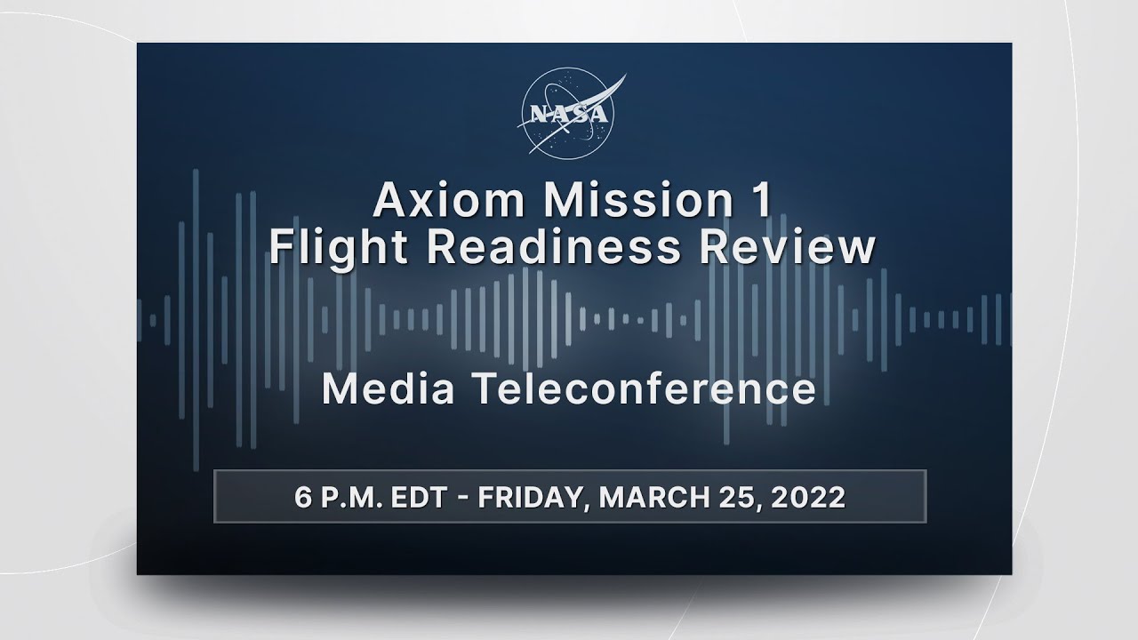 Media Briefing: Axiom Mission 1 Flight Readiness Review - YouTube