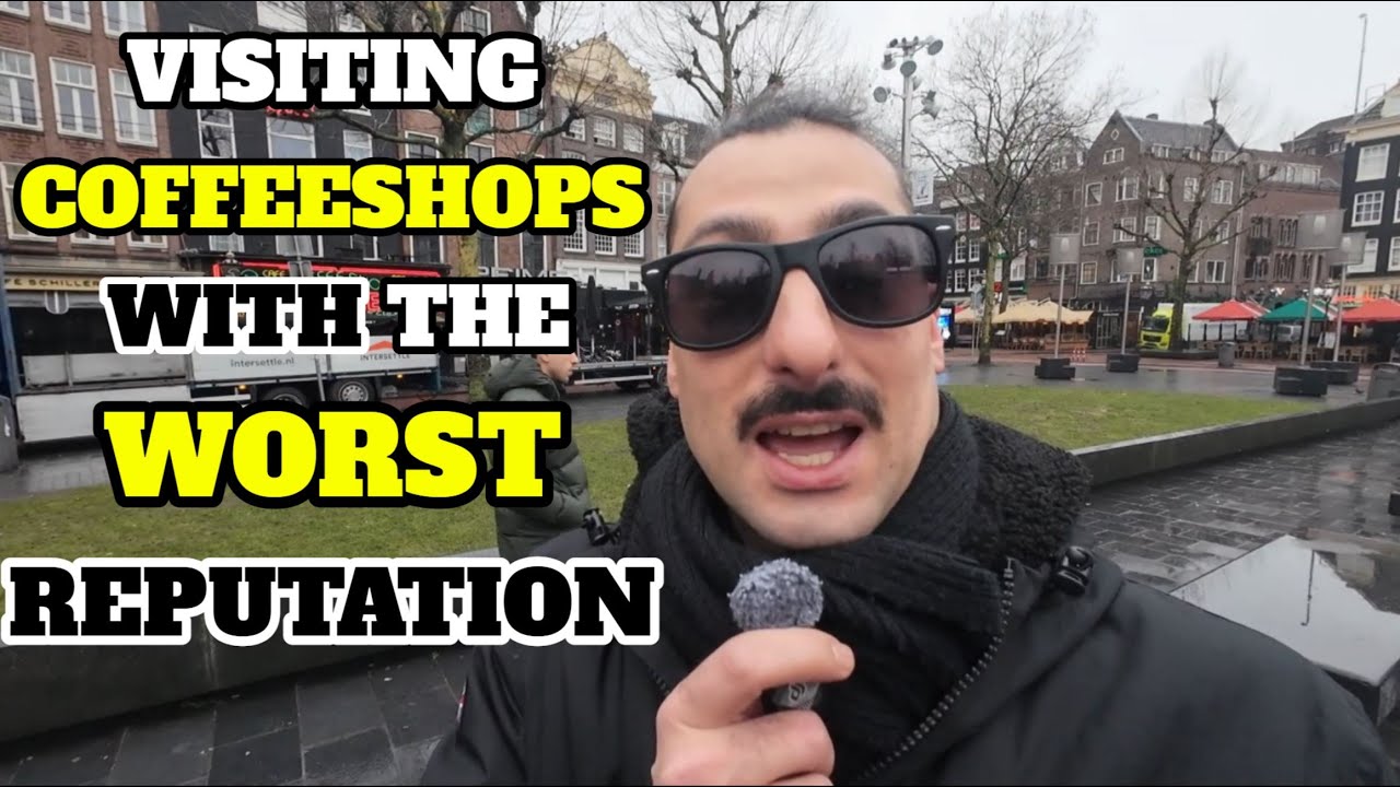 I Visited Amsterdam's Coffeeshops with the Worst Reputation