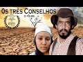FILME OS TRÊS CONSELHOS