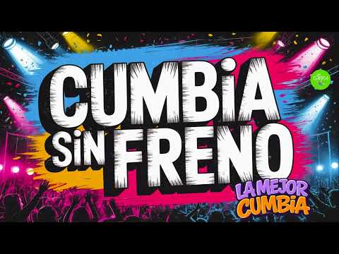 CUMBIA SIN FRENO - El Tecla, 18 Kilates, Nico Mattioli, Los Palmeras, Chily Fernandez y mas