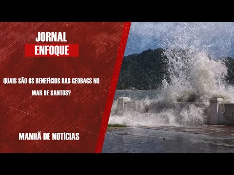 Quais são os benefícios das geobags no mar de Santos?