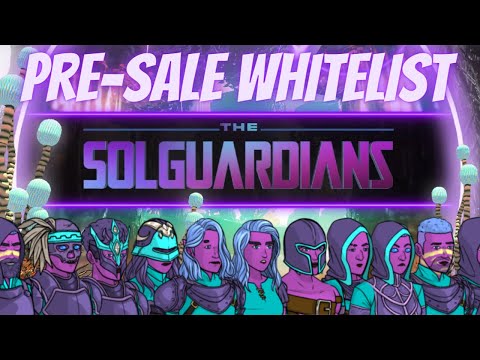 SOLGUARDIANS! | Solana Blockchain | Play-To-Earn | Pre-Sale Whitelist |