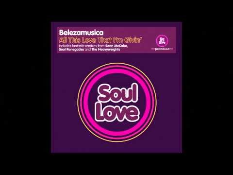 Belezamusica 'All This Love That I'm Giving' Soul Love